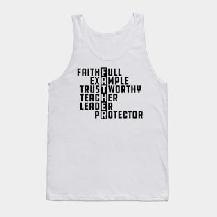 Father - Faithful Example Trustworthy Teacher Leader Protector Tank Top